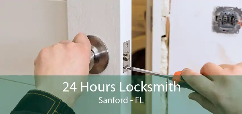 24 Hours Locksmith Sanford - FL