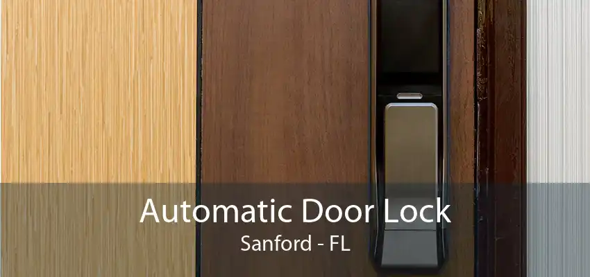 Automatic Door Lock Sanford - FL