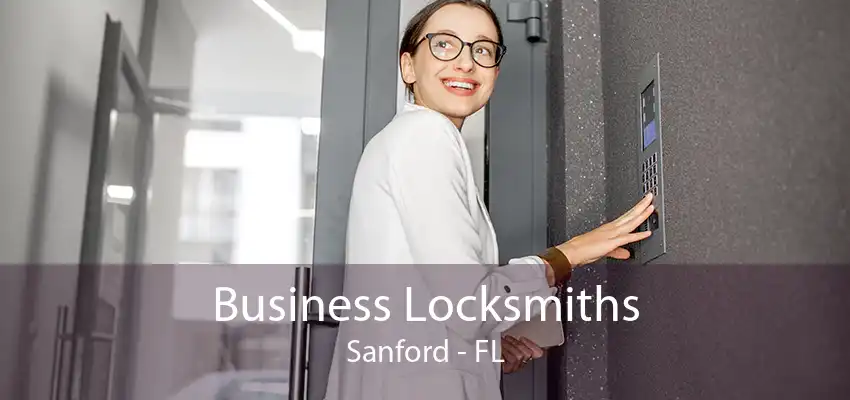 Business Locksmiths Sanford - FL