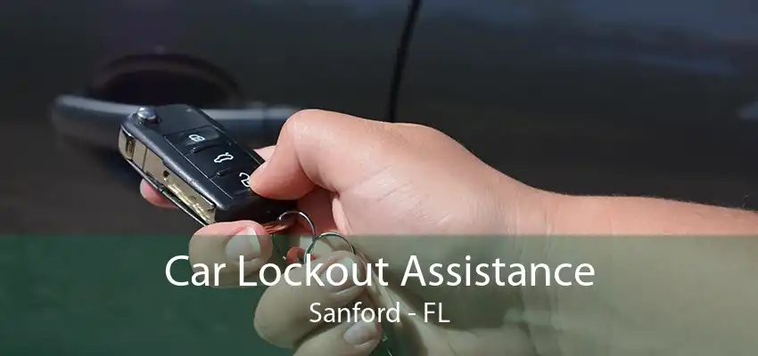 Car Lockout Assistance Sanford - FL