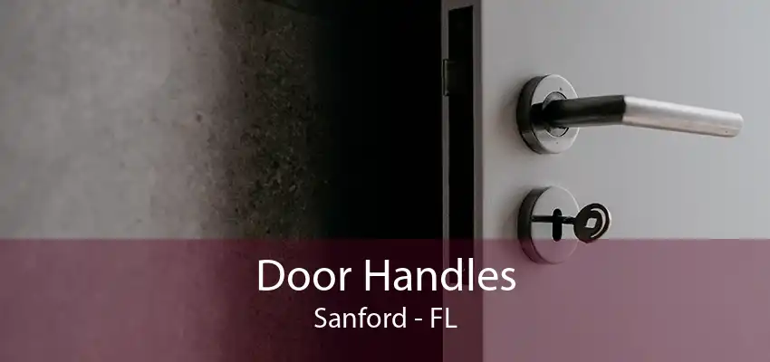 Door Handles Sanford - FL