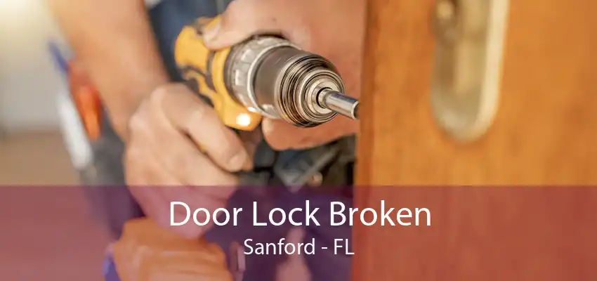 Door Lock Broken Sanford - FL