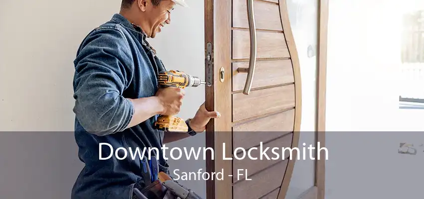 Downtown Locksmith Sanford - FL