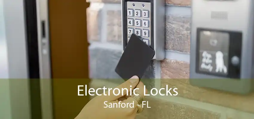 Electronic Locks Sanford - FL