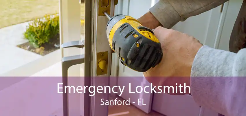 Emergency Locksmith Sanford - FL