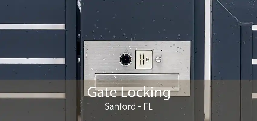 Gate Locking Sanford - FL