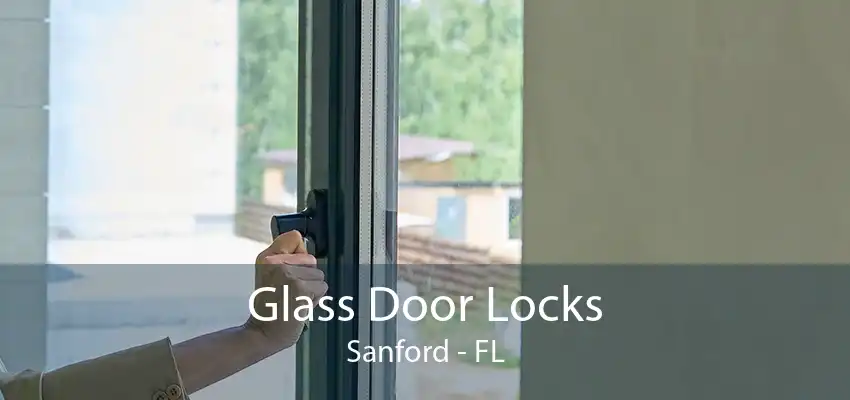 Glass Door Locks Sanford - FL