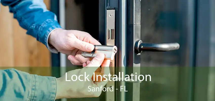 Lock Installation Sanford - FL