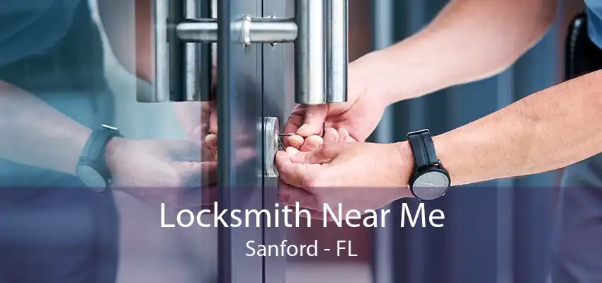 Locksmith Near Me Sanford - FL