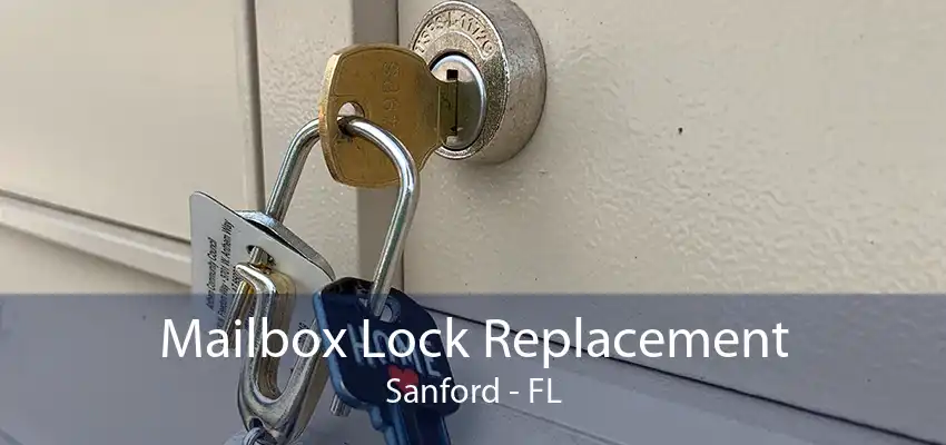 Mailbox Lock Replacement Sanford - FL