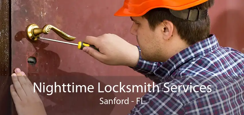 Nighttime Locksmith Services Sanford - FL