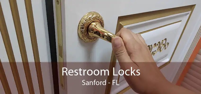 Restroom Locks Sanford - FL