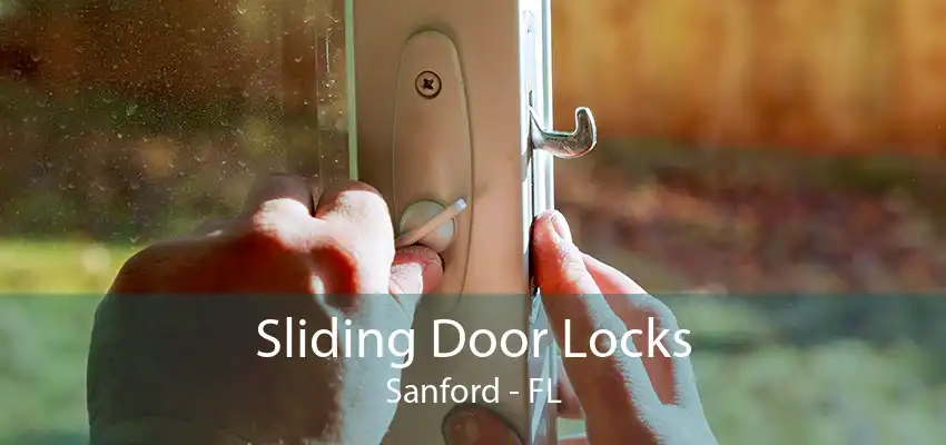 Sliding Door Locks Sanford - FL