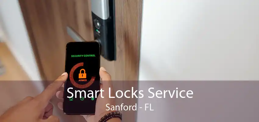 Smart Locks Service Sanford - FL